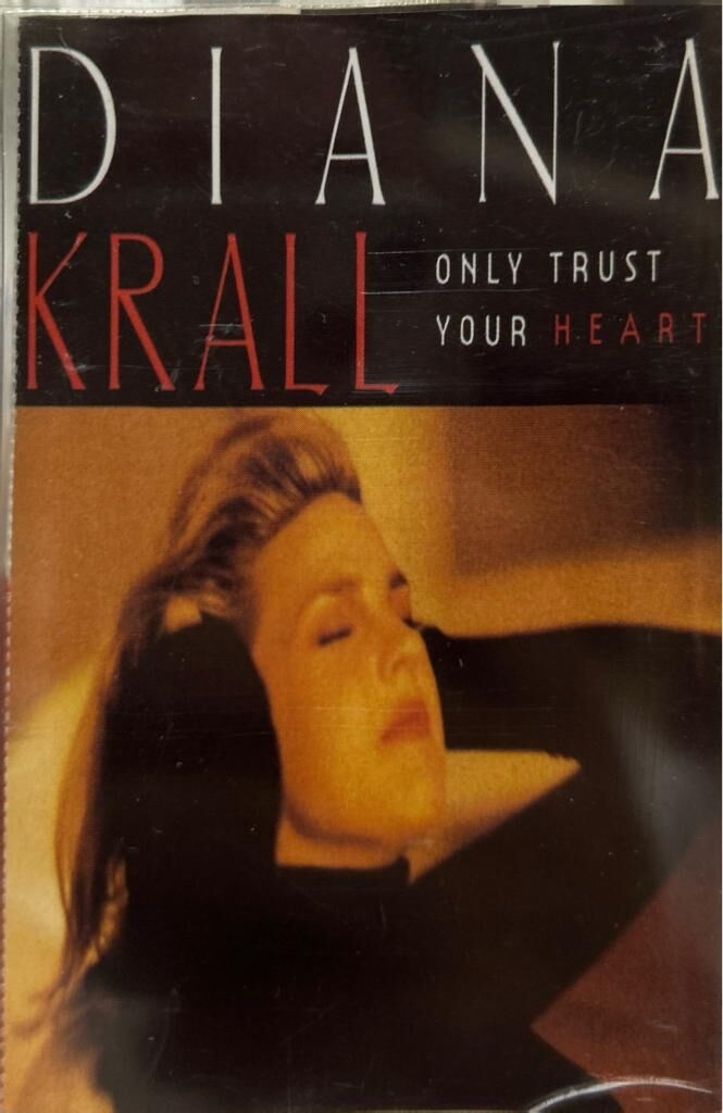 Kaset - Diana Krall - Only Trust your Heart Kaset