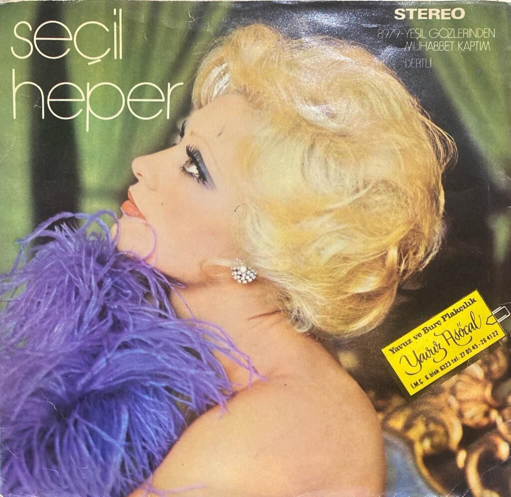 45'lik Seçil Heper – Yeşil Gözlerinden Muhabbet Kaptım / Dertli