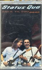 Status Quo – Rock 'Til You Drop Kaset