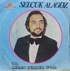 Selçuk Alagöz – Gözüme Bakarsan / Gitti Gelmez 45 'lik
