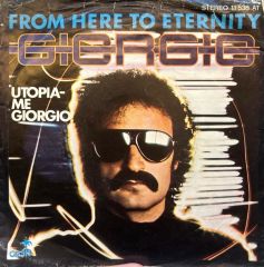 Giorgio Moroder – From Here To Eternity / Utopia 1977 BASKI 45LİK