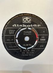 3 Hür-El ‎– Ve Ölüm / Şeytan Bunun Neresinde? 1970 BASKI 45LİK