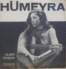 Hümeyra – Dilber / Perişan 45'lik