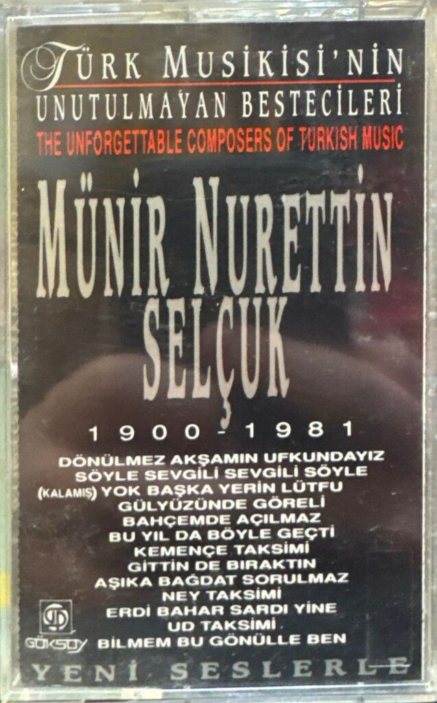 Münir Nurettin Selçuk – 1900 - 1981 Kaset