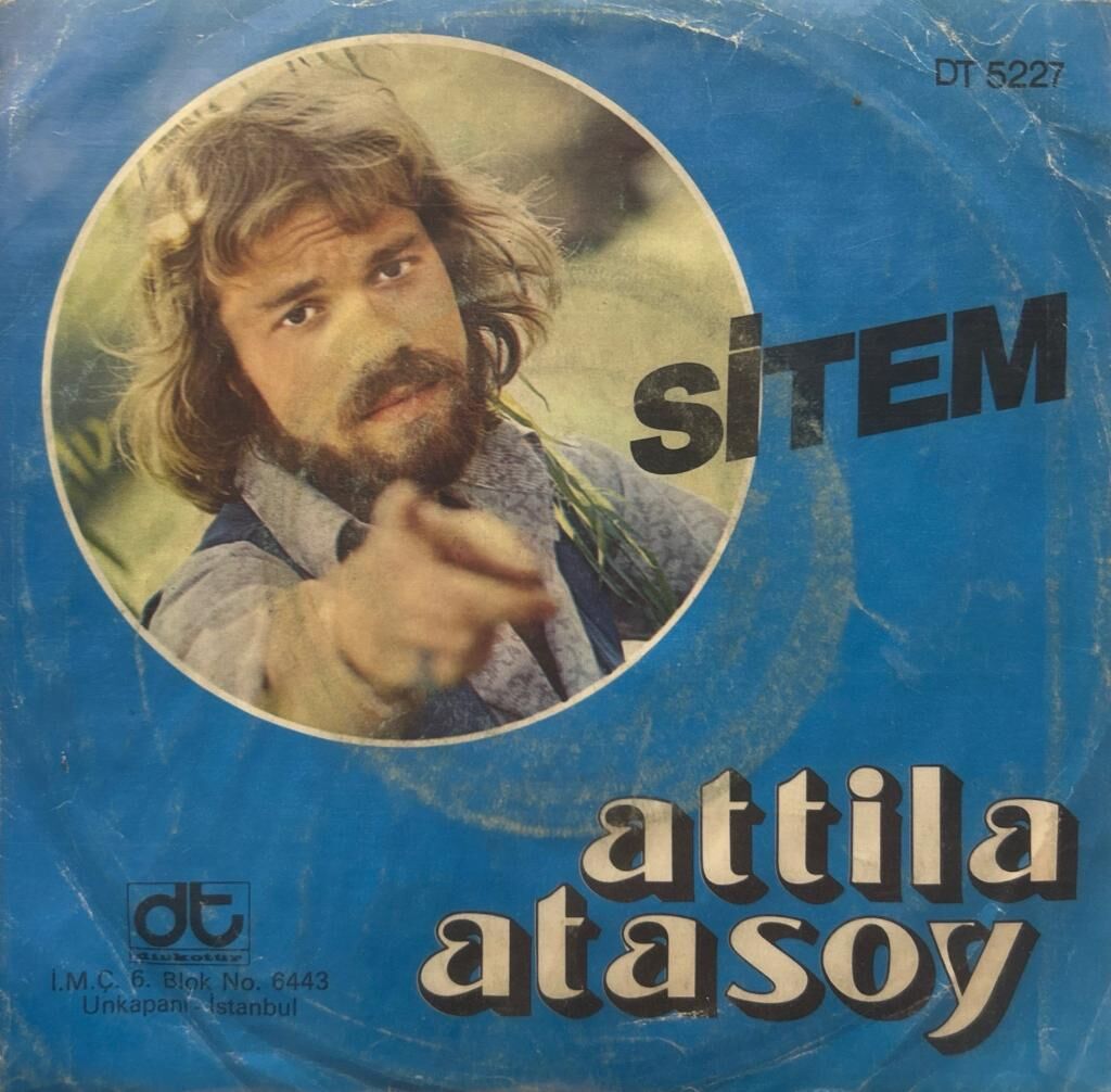 Attila Atasoy – Gülmek Yada Gülmemek / Sitem 1976 BASKI 45LİK