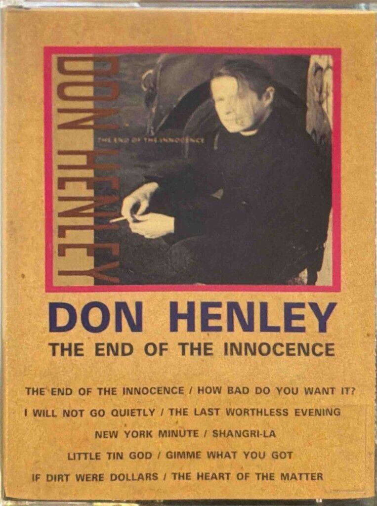 DİKKAT KASET !!! Don Henley – The End Of The Innocence Kaset