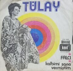 Tülay – Falcı / Kalbimi Sana Vermiştim 45'lik