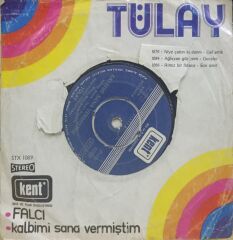 Tülay – Falcı / Kalbimi Sana Vermiştim 45'lik