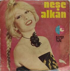 Neşe Alkan – Olmuş Bitmiş Deme / Göz Göre Göre  45'lik