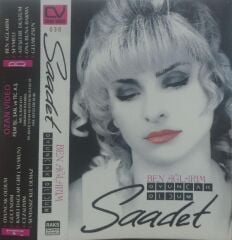 Saadet -  Ben Ağlarım KASET