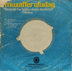 Muzaffer Uludağ – Benim Bir Bütün Olmuş Dertlerim / Neden 45'lik