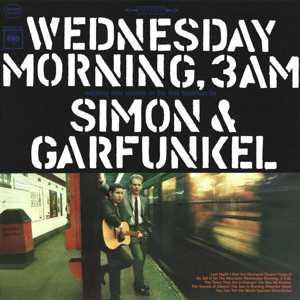 Simon & Garfunkel – Wednesday Morning, 3 A.M.