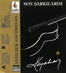 Kayahan – Son Şarkılarım KASET