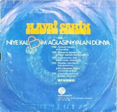 Hayri Şahin – Niye Kalbim Ağlasın / Yalan Dünya 45'lik