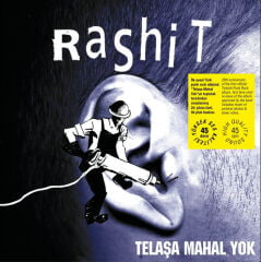 Rashit – Telaşa Mahal Yok