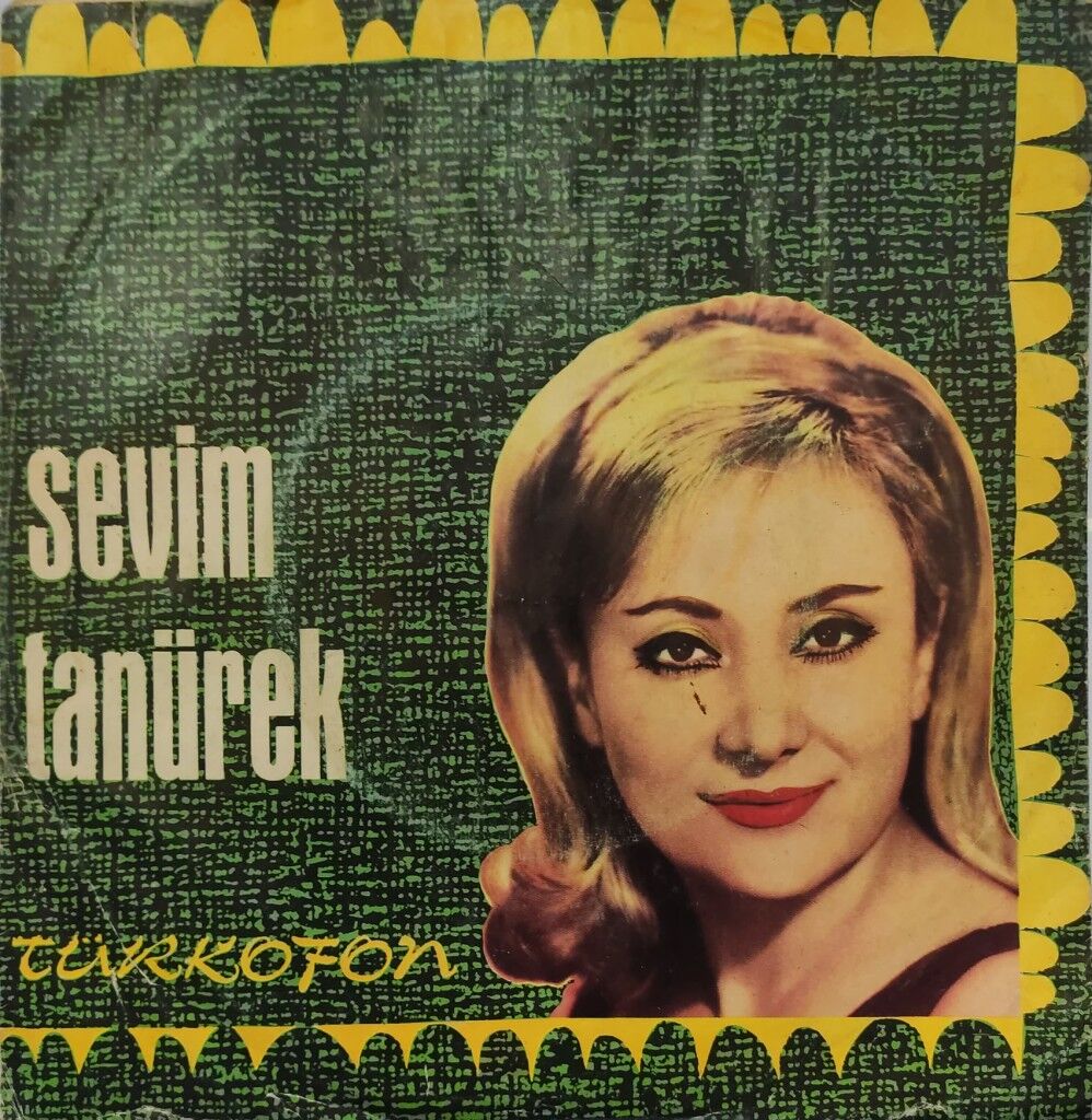 Sevim Tanürek – Kaç Kere Pencerede Sabah Ettim 45'lik