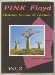 DİKKAT KASET !!! Pink Floyd – Delicate Sound Of Thunder Vol. 1-2 (2X) Kaset