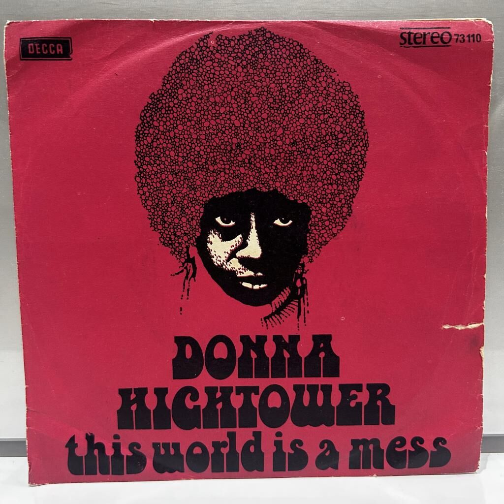 Donna Hightower ‎– This World Today Is A Mess / Dreams Like Mine 45LİK