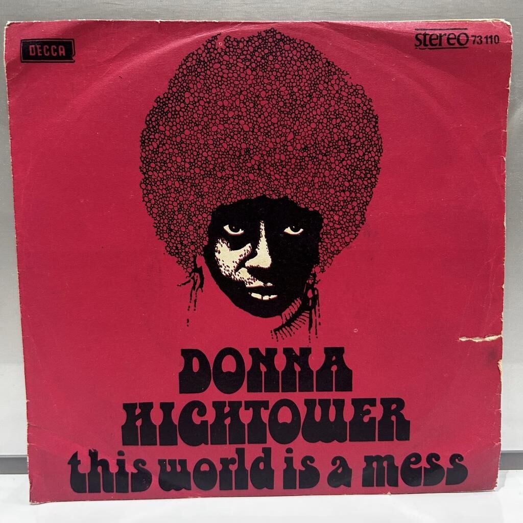 Donna Hightower ‎– This World Today Is A Mess / Dreams Like Mine 45LİK