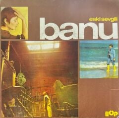 Banu -  Eski Sevgili / Yok Ki 45'lik