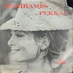 Semiramis Pekkan – Eskisi Gibi Değilim / Dert Ortağım 45'lik
