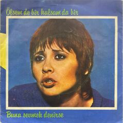 Banu Kırbağ – Ölsem De Bir Kalsam Da Bir / Buna Sevmek Denirse 45'lik