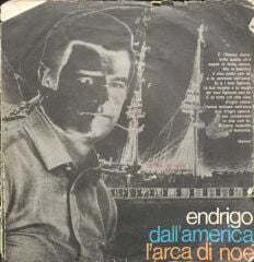 Endrigo* – L'Arca Di Noé / Dall'America 1970 İtalya Baskı 45 lik