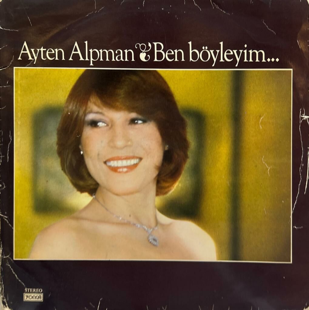 Ayten Alpman ‎– Ben Böyleyim 1976 BASKI NADİR LP