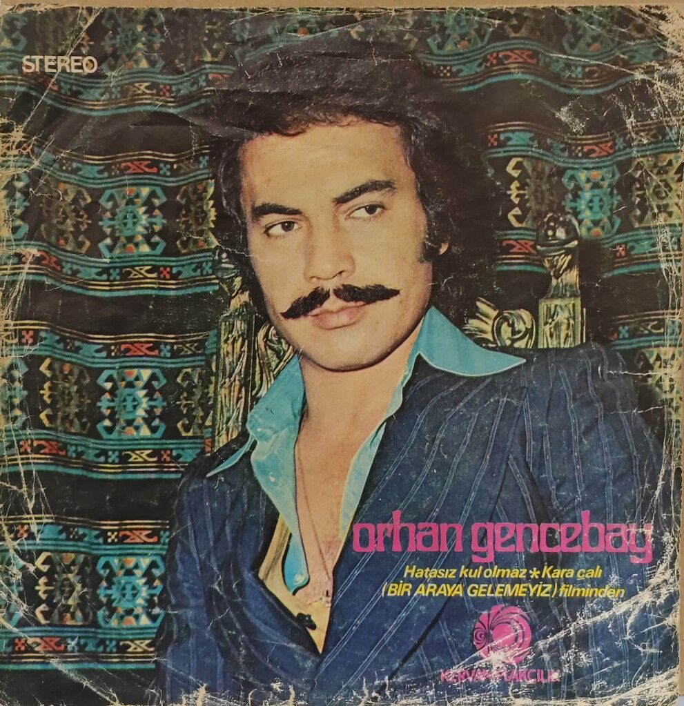 Orhan Gencebay – Hatasız Kul Olmaz / Kara Çalı 45'lik