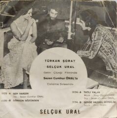 Selçuk Ural – Sen De Vazgeç Sevgilim / Tatlı Yalan 45'lik
