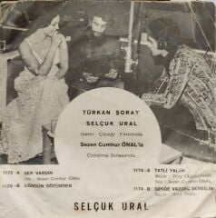 Selçuk Ural – Sen De Vazgeç Sevgilim / Tatlı Yalan 45'lik