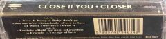 DİKKAT KASET !!! Close II You – Closer Kaset