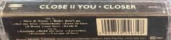 DİKKAT KASET !!! Close II You – Closer Kaset