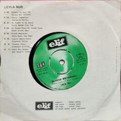 Leyla Nur – Elveda Meyhaneci / Aşkla Başım Hoş Değil 45'lik