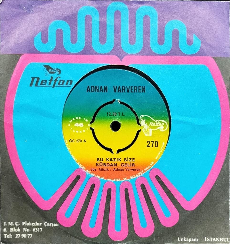 Adnan  Ve Nurhan Varveren – Bu Kazık Bize Kürdan Gelir / Canan Benden Neden Kaçtın 45'lik