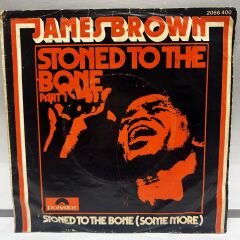 James Brown – Stoned To The Bone PART1 / PART 2 - 45LİK