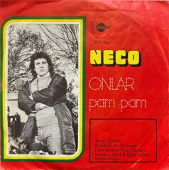 Neco – Onlar / Pam Pam 45'lik