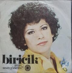 Biricik – Amin / Seven Gözlerim 1975 Tr Baskı 45 lik