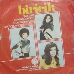 Biricik – Amin / Seven Gözlerim 1975 Tr Baskı 45 lik