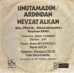 Nevzat Alkan – Unutamadım / Ardından 45'lik