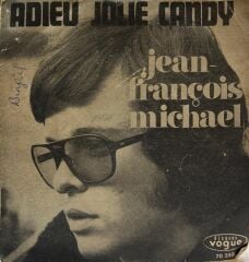 Jean François Michael - Adieu Jolie Candy/Francine 45lik