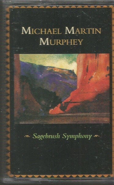 Michael Martin Murphey With The San Antonio Symphony* Conducted By Christopher Wilkins – Sagebrush Symphony KASET