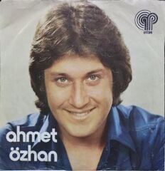Ahmet Özhan –Bir Dünya Yarattım / At Kadehi Elinden 1974 Tr Baskı 45 lik