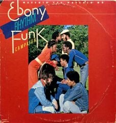 Ebony Rhythm Funk Campaign – Watchin' You, Watchin' Me LP