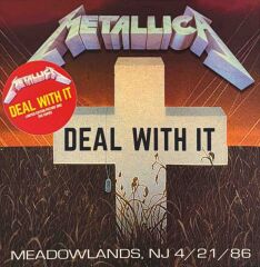Metallica – Deal With It Live at Meadowlands, NJ 21/4/86 (Picture Disc)
