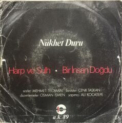 Nükhet Duru – Harp ve Sulh / Bir İnsan Doğdu 1977 TR Baskı 45 Lik