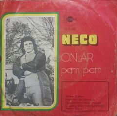 Neco – Onlar / Pam Pam 1976 TR Baskı 45 lik