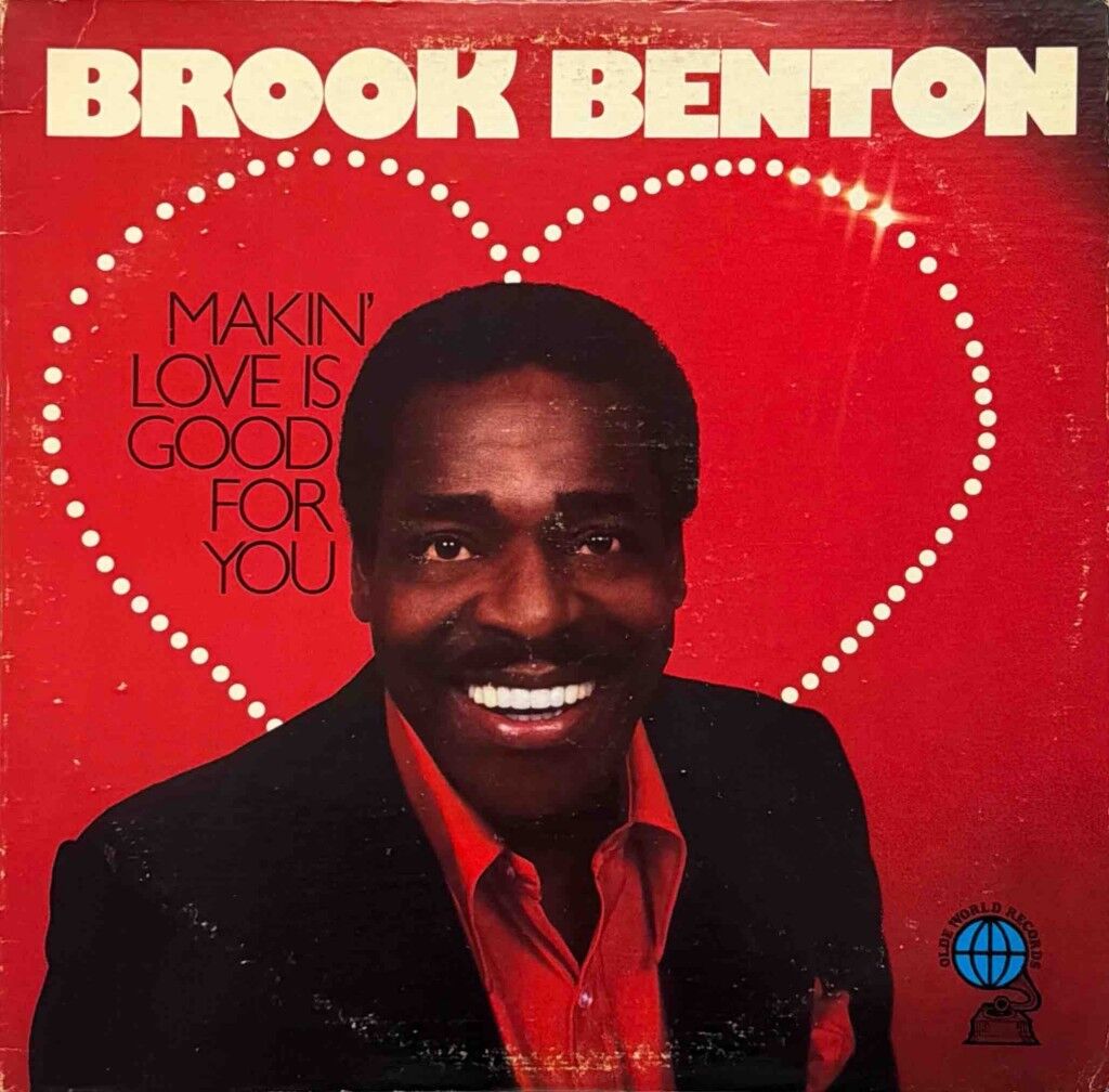 Brook Benton – Makin' Love Is Good For You