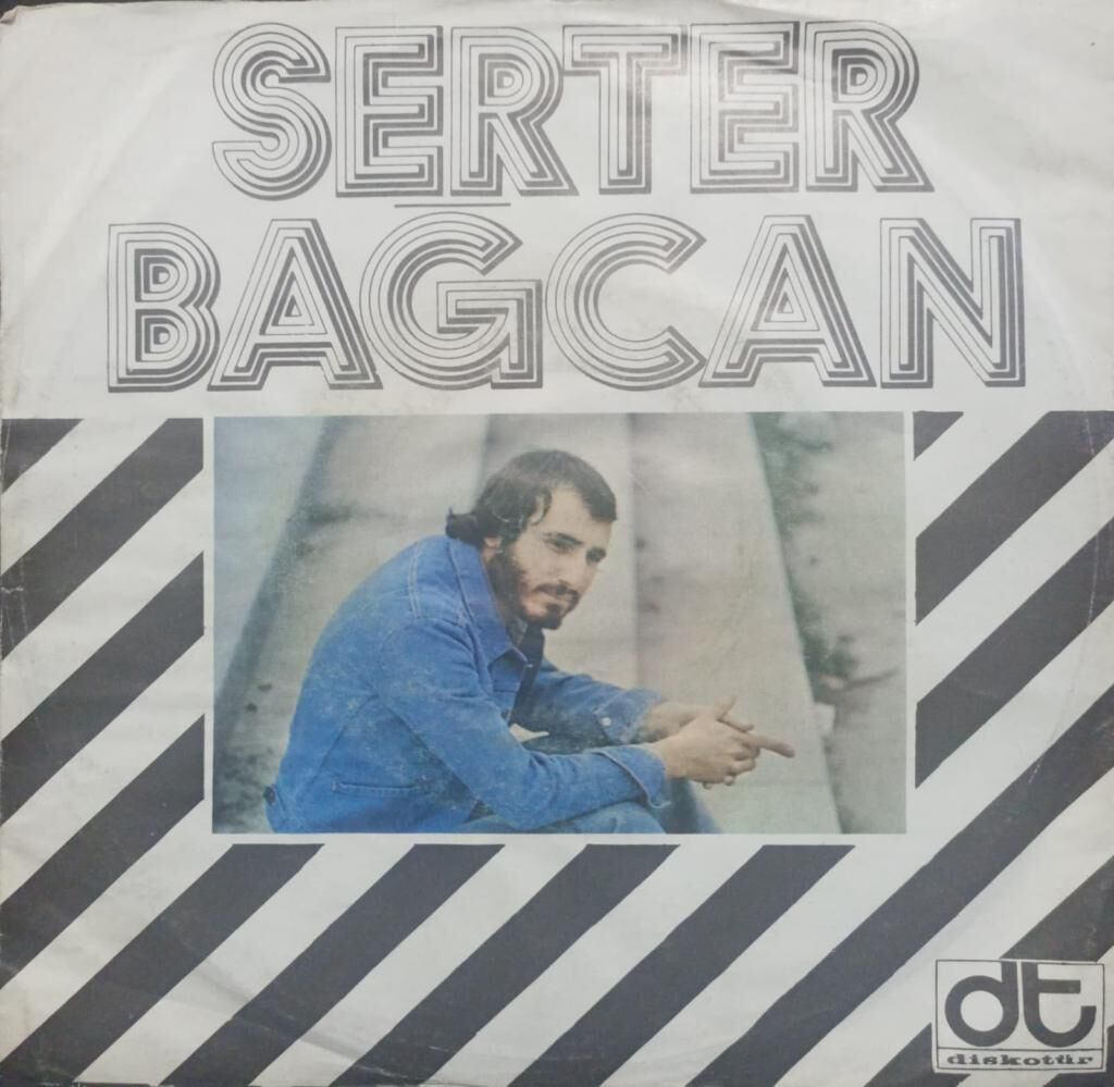 Serter Bağcan – Dert Etme Kendine 1975 TR Baskı 45 lik