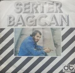 Serter Bağcan – Dert Etme Kendine 1975 TR Baskı 45 lik